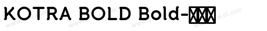 KOTRA BOLD Bold字体转换